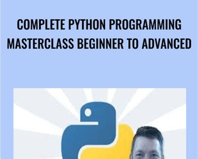 ver udemy learn python programming masterclass|Complete Python Programming Masterclass Beginner to Advanced.